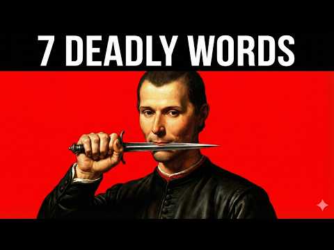 7 DANGEROUS Words You MUST NEVER Speak – Machiavelli