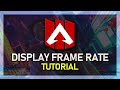 Apex Legends - How to Display FPS Counter on PC Apex Legends - How to Display FPS Counter on PC