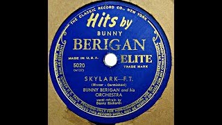 Skylark ~ Bunny Berigan &amp; His Orchestra (1942)