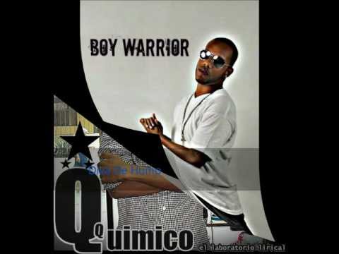 Boy Warrior Ft Quimico Ultra Mega - Diva De Humo