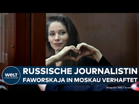 MOSKAU: Russische Journalistin Antonina Faworskaja wegen Nawalny-Berichterstattung verhaftet