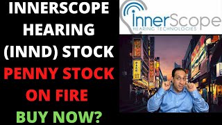 INND Stock Analysis InnerScope Hearing - OTC Stock On FIRE🔥