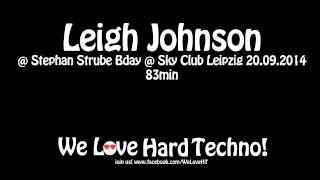 Leigh Johnson live @ Stephan Strube Birthday @ Sky Club Leipzig 20.09.2014