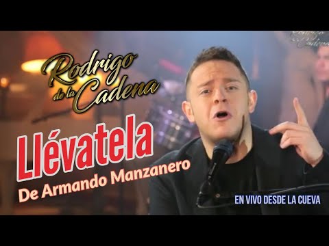 Llévatela (Armando Manzanero) • Rodrigo De La Cadena | En Vivo desde La Cueva