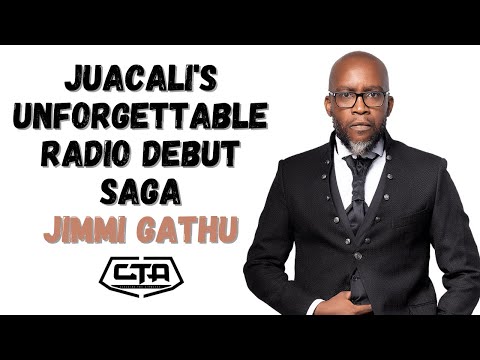 1383. JuaCali's Unforgettable Radio Debut Saga - Jimmi Gathu #ThePlayHouse