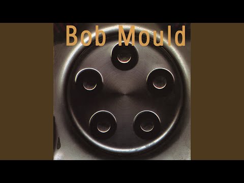 Next Time That You Leave - Bob Mould