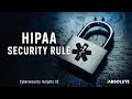 HIPAA SECURITY RULE | CYBERSECURITY INSIGHTS #2