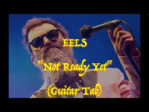Not Ready Yet - Eels