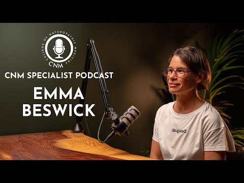 Emma Beswick - Nutrigenomics: CNM Specialist Podcast | Full Episode