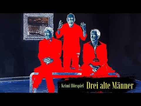Crime radio play - Three old men