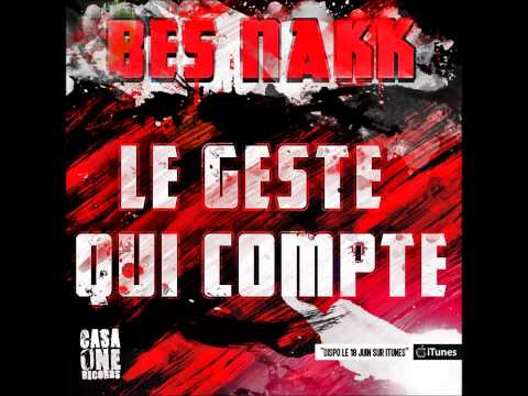 BES - Le geste qui compte Feat Nakk (Prod. Diakar/CasaOne Records Team)