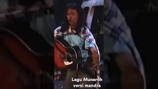 Download lagu Munaroh versi Mandra mp3 Download lagu Munaroh versi Mandra mp3