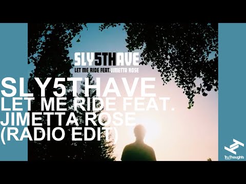 Sly5thAve - Let Me Ride feat. Jimetta Rose (Radio Edit)