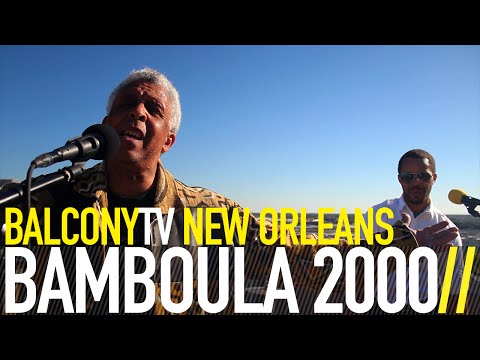 BAMBOULA 2000 - THE WILD BAMBOULAS (BalconyTV)