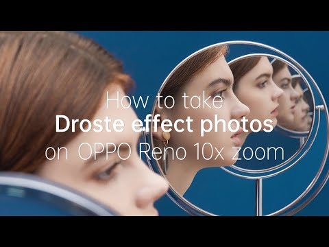 How to take Droste effect photos | OPPO Reno 10x Zoom