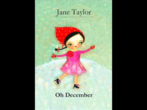 Oh December - Jane Taylor
