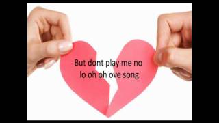 no love songs lyrics