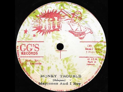 MAYTONES & I-ROY ♦ Money Troubles/Version {GG's HIT 12" 1977}