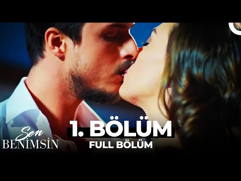 Sen Benimsin 1. Bölüm
