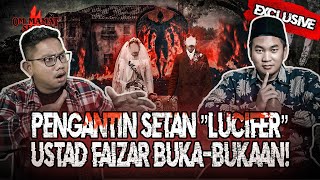 Download lagu EXCLUSIVE USTAD FAIZAR : TEROR JIN API, PENGANTIN SETAN LUCIFER DLL #OMMAMAT mp3