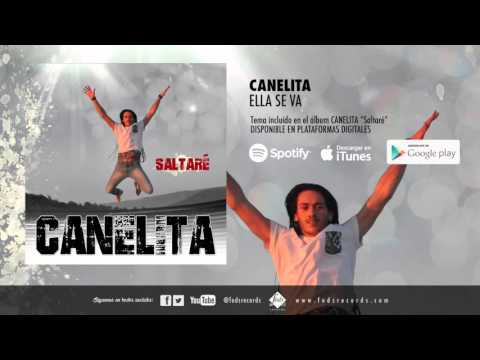 Canelita - Ella se va (Audio Oficial)