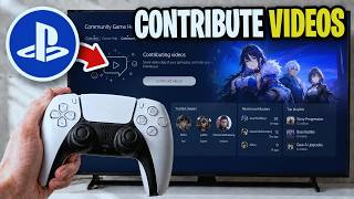 How To Contribute Videos to Community Game Help on PS5 - Full Guide