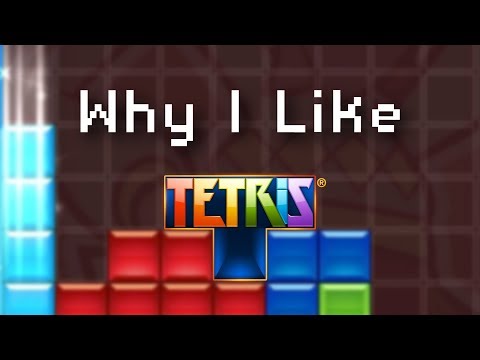 Why I Like Tetris