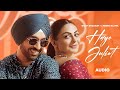 Haye Juliet Audio Diljit Dosanjh Neeru Bajwa New Punjabi Songs 2025 Latest Punjabi Songs
