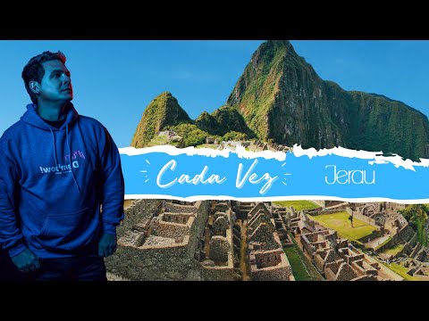 Jerau – Cada Vez (Video Oficial)