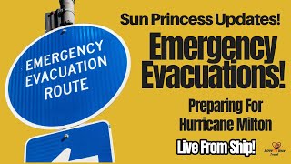 Sun Princess Emergency Evacuations!