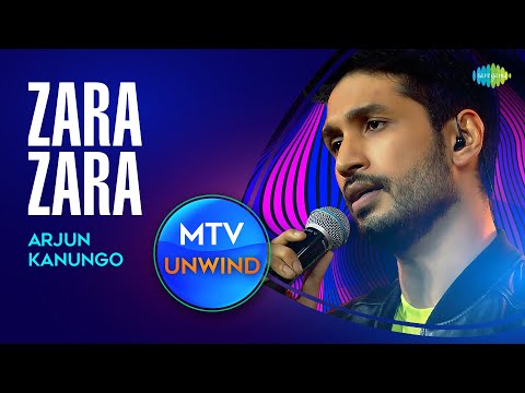 Arjun kanungo | Zara Zara | Unplugged version | Unwind with MTV | Rehnaa Hai Tere Dil Mein