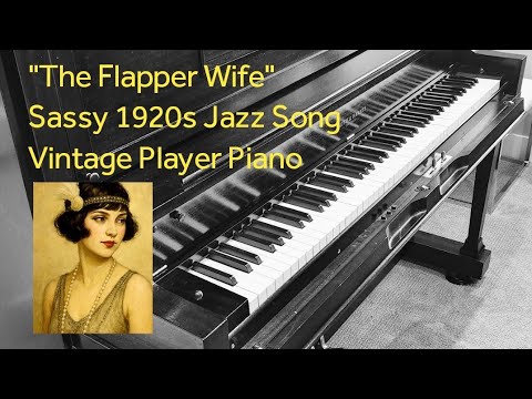 The Flapper Wife | An real Jazz-Age Player Piano Roll You’ve Never Heard Before | Imperial X5838