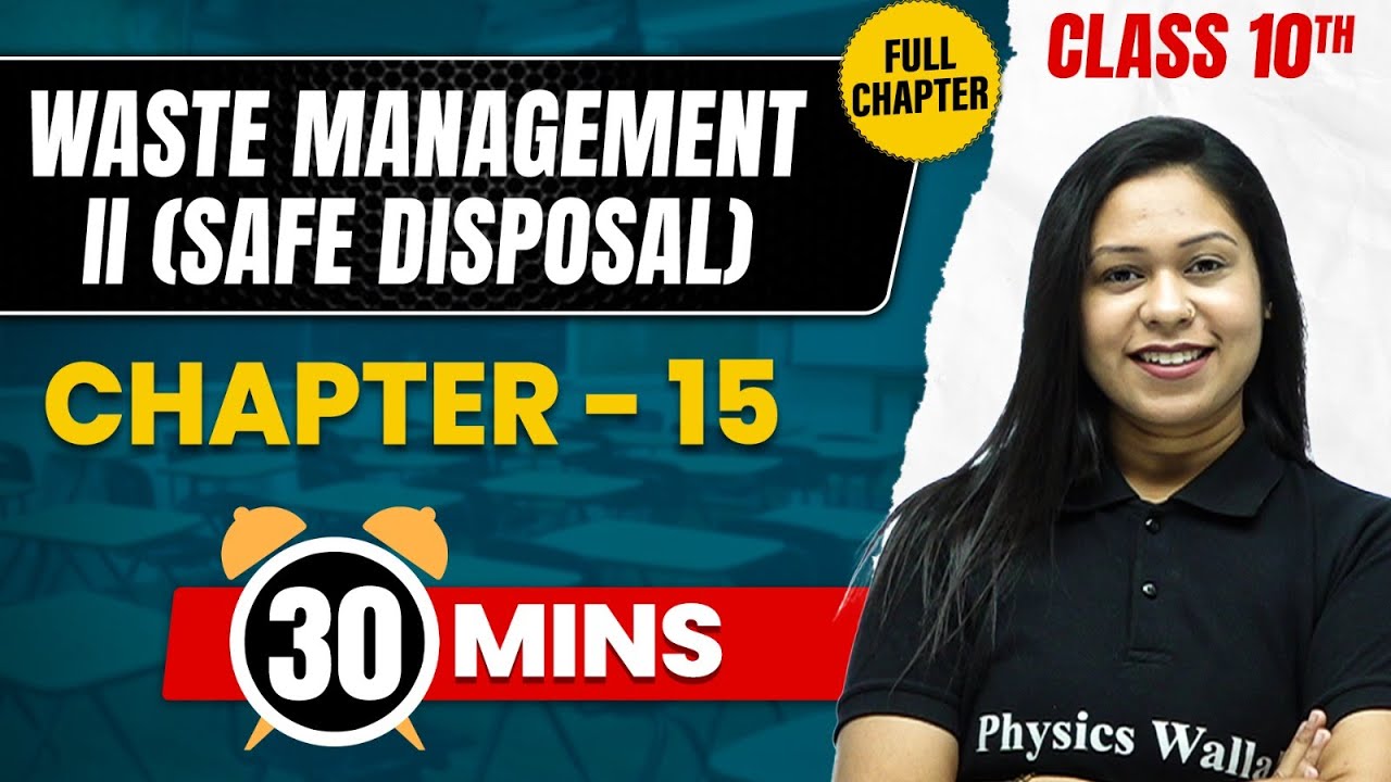 WASTE MANAGEMENT II (SAFE DISPOSAL) in 35 Mins | Complete Chapter Mind Map | Class 10 ICSE GEOGRAPHY
