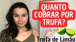 QUANTO COBRAR POR TRUFA l AULA 1 l Trufas para Vender e Empreender