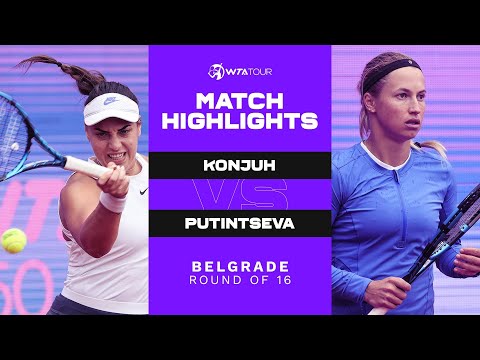 Ana Konjuh vs. Yulia Putintseva | 2021 Belgrade Round of 16 | WTA Match Highlights