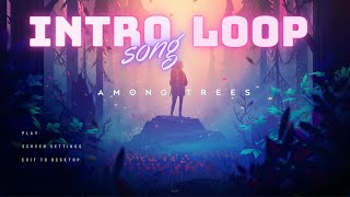 Among Trees - Intro Loop Relaxing Sleep Music - Stress Relief, Relaxing Music (1 hour)