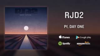 RJD2 - Pf, Day One