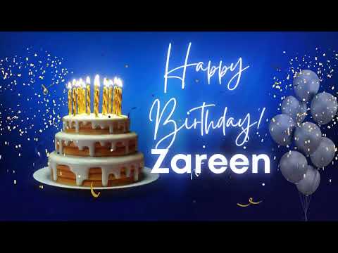 Happy Birthday to Zareen|Have a HAPPY BIRTHDAY ZAREEN