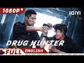 【ENG SUB】Drug Hunter | Crime Police & Criminal Reality | Chinese Movie 2023 | iQIYI MOVIE THEATER
