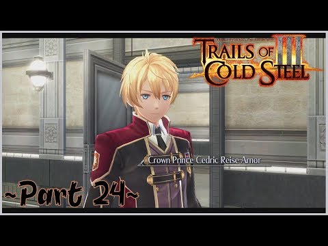 Trails of Cold Steel 3 Chapter 2 Walkthrough Part 24 - Prince Cedric Reise Arnor