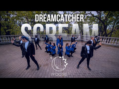DREAMCATCHER (드림캐쳐) – SCREAM | Dance Cover by IYOOSE