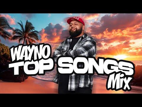 Wayno - Top Songs / Greatest Hits Playlist