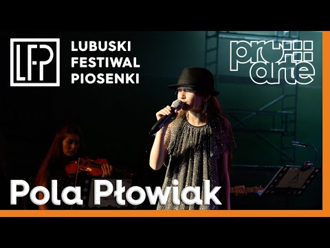 Pola Płowiak – "Ostatni taki wóz" | Pro Arte – Lubuski Festiwal Piosenki 2019