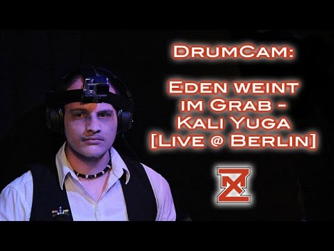 Eden weint im Grab - Kali Yuga [Live Concert Drum Cam]