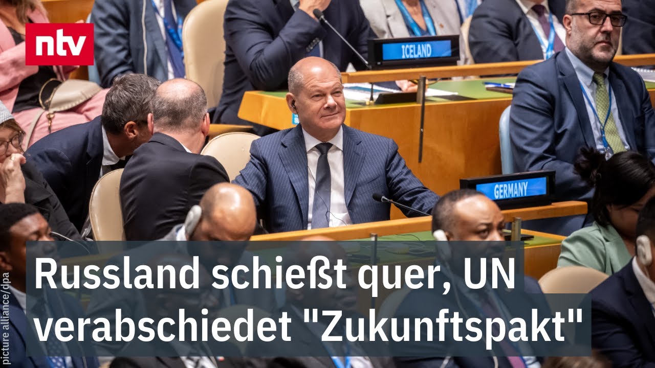 Scholz bei Treffen in New York: Russland schießt quer, UN verabschiedet "Zukunftspakt" | ntv