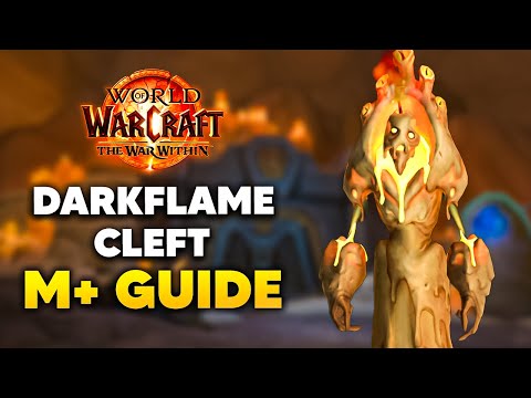 DARKFLAME CLEFT Mythic+ Dungeon Guide | The War Within Season 2