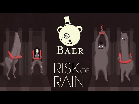 Baer & Friends Play Risk of Rain (Pt. 1) - #BetterThanEric
