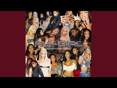 Video thumbnail for Fly Girl (Magicsticks Remix)