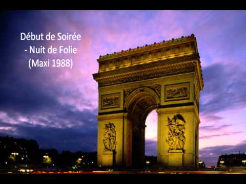 Debut de soirée - Nuit de folie (Maxi 1988)