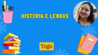 Mitos e Histórias do Togo: Lendas Ancestrais e Cultura Fascinante